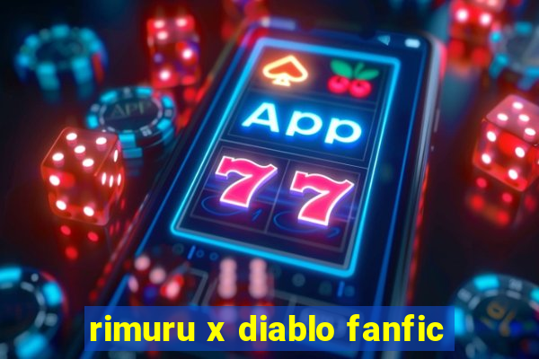 rimuru x diablo fanfic